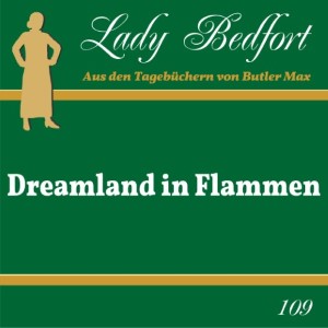 109: Dreamland in Flammen