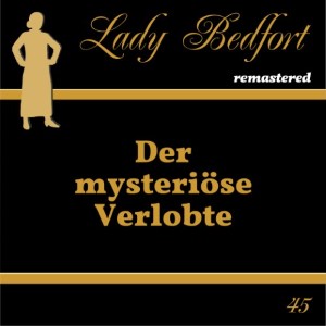 45: Der mysteriöse Verlobte